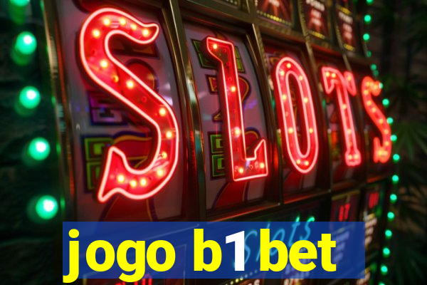 jogo b1 bet